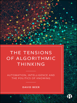 cover image of The Tensions of Algorithmic Thinking